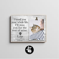 Cat Sympathy Gift, Pet Loss Gift, Loss of Cat, Cat Remembrance Gift, Cat Memorial Gift, Sorry For Your Loss, I Loved You Your Whole LIfe