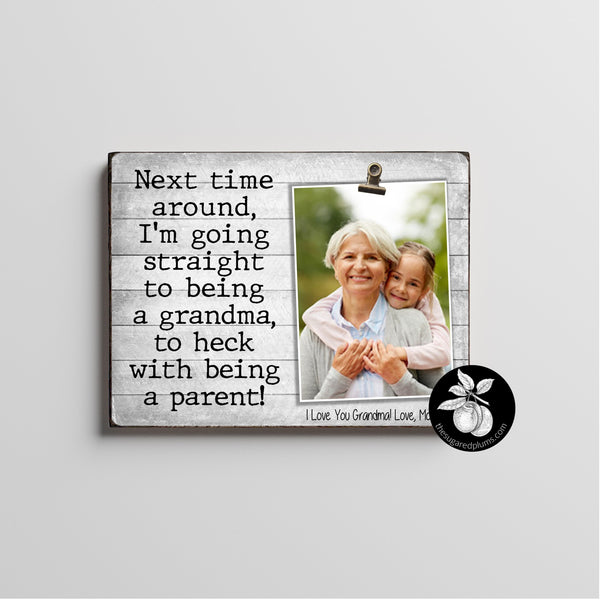 Gift For New Grandma Picture Frame, Funny Gift Idea, Pregnancy Announcement, Mother's Day Gifts, I'm Going Straight To Being A Grandma