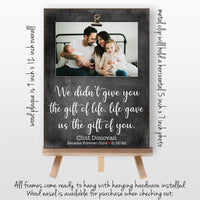We Didn't Giv You The Gift Of Life - Personalized Adoption Gifts, Gotcha Day Picture Frame, Adoption Day, New Parent Gift, Adopting Baby Gift, New Dad or Mom 9x12