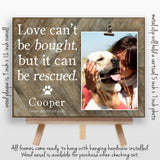 Adopt a Pet Picture Frame, Dog Adoption Gift Idea, Unique Cat Rescue, Love Can't Be Bought But it Can be Rescued Picture Frame, Cat Rescue