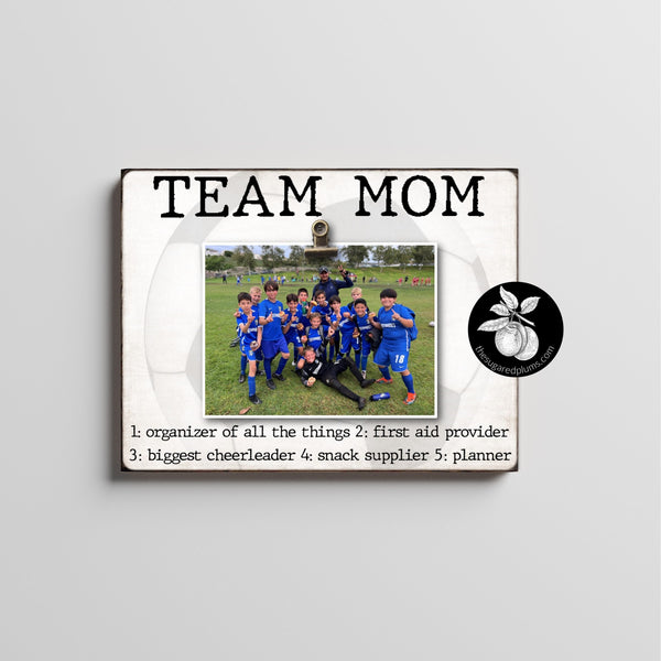 Personalized Soccer Team Mom Gift Ideas Picture Frame, Thank You Gifts for Team Mom, End of Season Gift, Team Mom Retirement Gift, 9x12