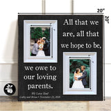 Parents Wedding Gift for Wedding Day, Mother of the Groom Gift, Mother of the Bride Gift, Father of the Bride Gift, All That We Are, 20x20