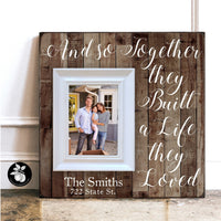 And So Together They Built A Life They Loved, Housewarming Gift Idea, Wood Picture Frame, Established Framed Sign, Realtor Gift, 16x16