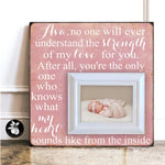 Personalized New Baby Girl Picture Frame, No one else will ever know the strength of my love for you Baptism Gift for Goddaughter 16x16