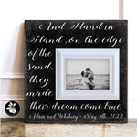 Unique Wedding Gift For Couple, Personalized Picture Frame, And Hand In Hand On The Edge of The Sand, Beach Wedding, 16x16