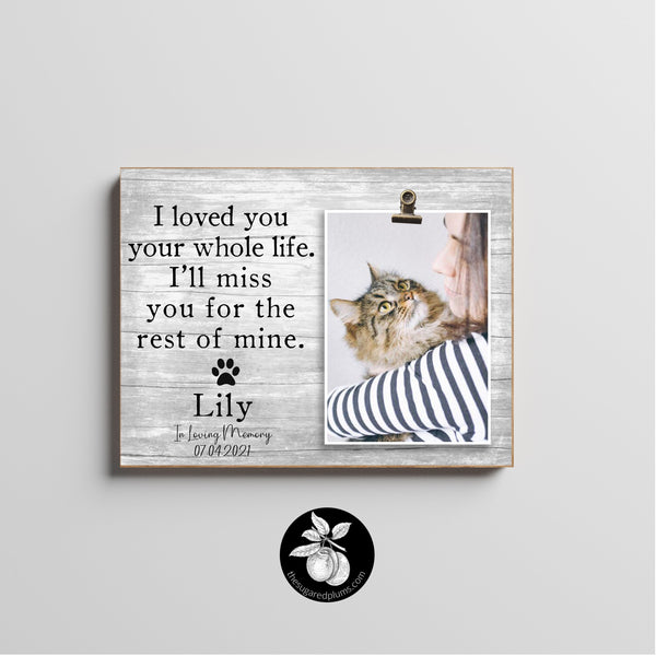Cat Sympathy Gift, Pet Loss Gift, Loss of Cat, Cat Remembrance Gift, Cat Memorial Gift, Sorry For Your Loss, I Loved You Your Whole LIfe