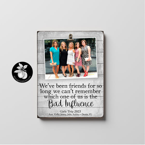 Girls Trip Personalized Picture Frame, Vacation Custom Frame, Bachelorette Weekend Souvenir, Girls Weekend Getaway Gift, Bad Influence Quote